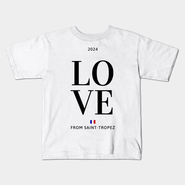 Love from Saint Tropez Kids T-Shirt by la chataigne qui vole ⭐⭐⭐⭐⭐